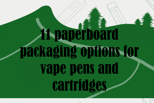 11 Paperboard Packaging Options for Vape Pens and Cartridges